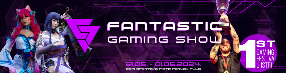 Fantastic Gaming Show – prvi gaming festival i Europsko esport natjecanje u Istri TEHIX